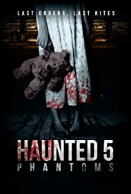 Haunted 5: Phantoms (2021)